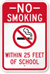No Smoking Within 25 Feet Of School Sign