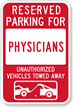 Reserved Parking For Physicians Sign