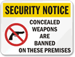 Security Notice Concealed Weapons Banned Sign