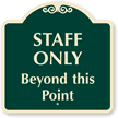 Staff Only Beyond This Point SignatureSign