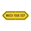 Bi Directional Watch Your Step Safety Sign