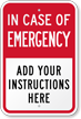 Custom In Case Of Emergency Sign