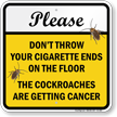 Dont Throw Cigarette Ends On The Floor Sign
