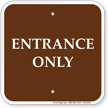 Entrance Only Campground Sign