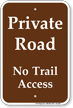 Private Road No Trail access Campground Sign