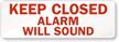 Keep Closed Alarm Will Sound Label