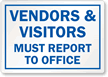 Vendors and Visitors Report To Main Office Label