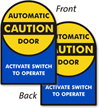 2 Sided Caution Automatic Door Die Cut Label