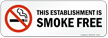 This Establishment Is Smoke Free No Smoking label