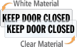 Keep Door Closed Label