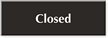 Closed Engraved Sign