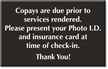 Photo ID And Insurance Card Required, Copays Sign