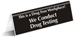 Drug Free Workplace Table Top Sign