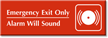 Emergency Exit Only, Alarm Will Sound Engraved Sign