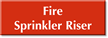 Fire Sprinkler Riser Select-a-Color Engraved Sign