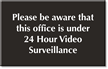 Video Surveillance Engraved Room Sign