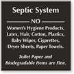 Septic System No Women's Hygiene Products Engraved Sign