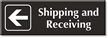 Shipping and Receiving Sign with Left Arrow