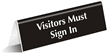 Visitors Must Sign In Engraved TableTop Tent Sign