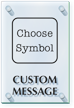 Add Your Message Choose Symbol Custom ClearBoss Sign