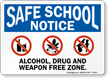 Alcohol, Drug And Weapon Free Zone Sign