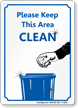 Please Keep Area Clean Sign