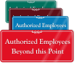 Authorized Employees Beyond This Point ShowCase Wall Sign