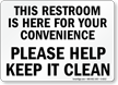 Restroom Convenience Keep Clean Sign
