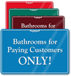 Bathrooms For Paying Customers Only Showcase Wall Sign
