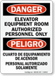 Elevator Equipment Room Authorized Personnel Only Bilingual Sign