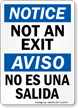 Not An Exit/ No Es Una Salida Sign