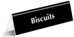 Biscuits Tabletop Tent Sign