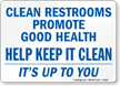 Clean Restrooms Promote Good Health Sign