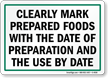 Mark Prepared Foods By Date Sign