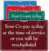 Co-Pay Due At Time Of Service Sign