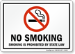 NO SMOKING PROHIBITED STATE LAW Sign