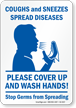 Coughs And Sneezes Spread Diseases Wash Hands Sign