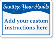Custom Sanitize Your Hands Sign