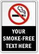 Personalized Your Smoke Free Text Here Sign