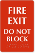 Fire Exit Do Not Block Braille Sign