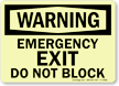 Glowing Emergency Exit Do Not Block Sign