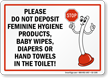Do Not Deposit In Toilet Sign