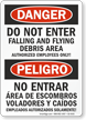 Do Not Enter Flying Debris Bilingual Danger Peligro Sign