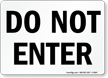 Do Not Enter Black On White Sign