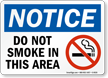 Do Not Smoke In This Area Sign