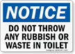 Notice Rubbish Waste Toilet Sign