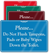 Please Do Not Flush Tampons, Pads Toilet Sign