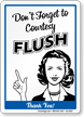 Don't Forget To Courtesy Flush Thank You Sign