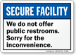We Do Not Offer Public Restrooms Sorry Sign