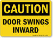 Caution Door Swings Inward Sign